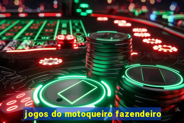 jogos do motoqueiro fazendeiro